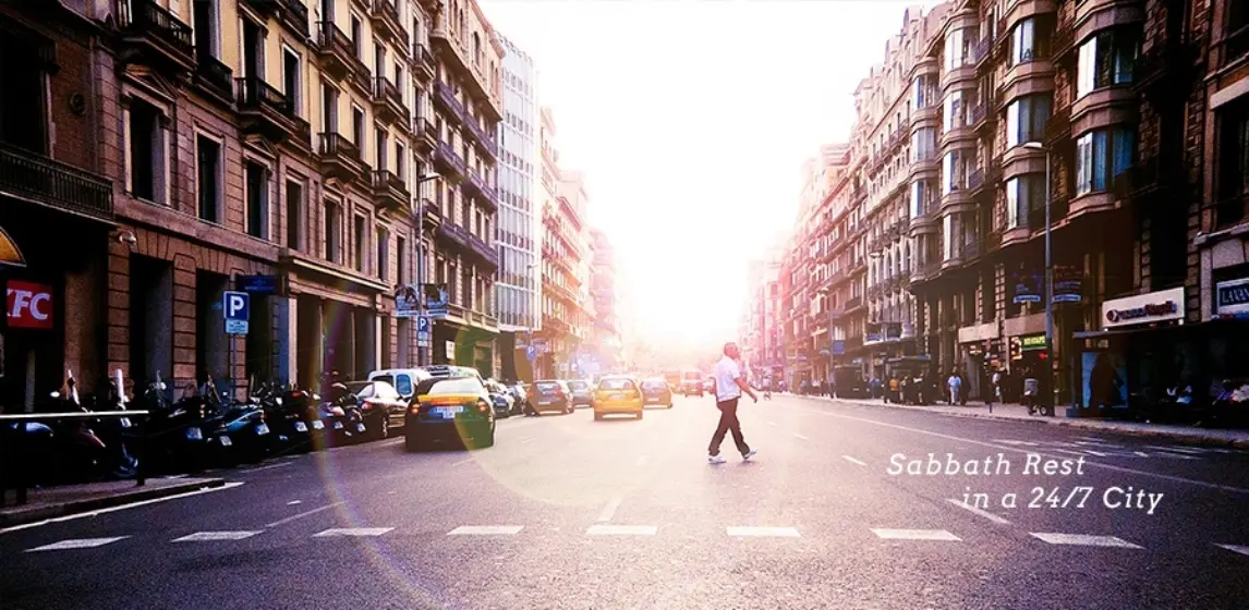 Sabbath rest in a 24/7 city